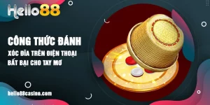 công thức đánh xóc đĩa trên điện thoại hello88