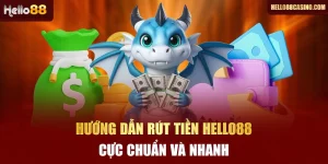 hướng dẫn rút tiền hello88