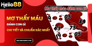 mơ thấy máu đánh con gì hello88