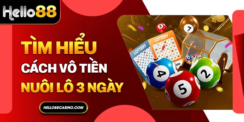 Tìm hiểu cách vô tiền nuôi lô 3 ngày